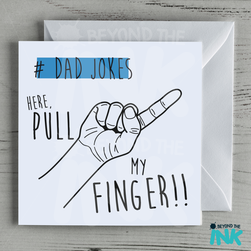 Fathers Day Joke Card Pull My Finger Beyond The Ink