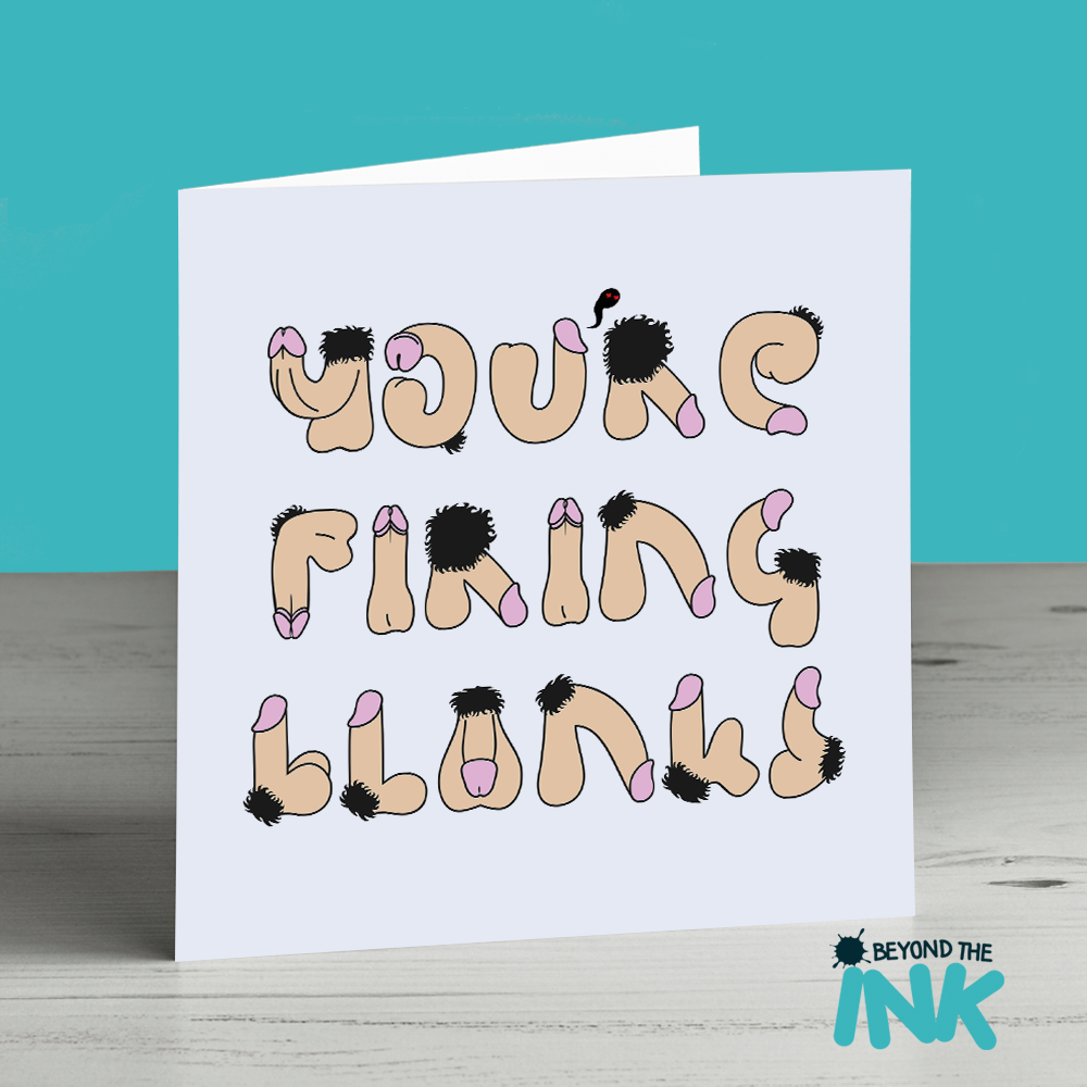 You Re Firing Blanks Willy Vasectomy Card Beyond The Ink